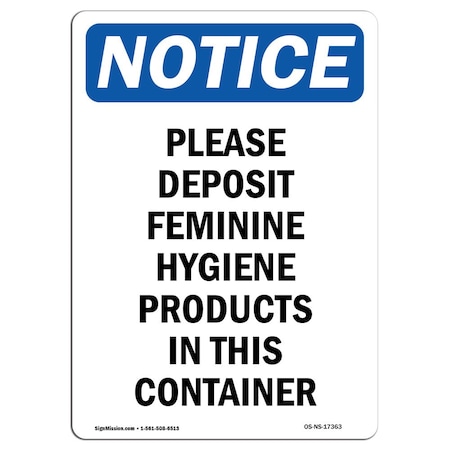 Signmission Safety Sign, OSHA Notice, 14" Height, Rigid Plastic, Please Deposit Feminine Hygiene Sign, Portrait OS-NS-P-1014-V-17363